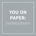 you_on_paper_thermography.indd
